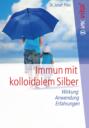 Immun mit kolloidalem Silber