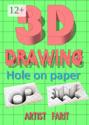3D drawing. Hole on paper