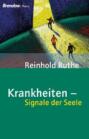 Krankheiten - Signale der Seele