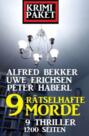 9 rätselhafte Morde: Krimi Paket 9 Thriller