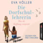 Was die Hoffnung verspricht - Die Dorfschullehrerin, Teil 1