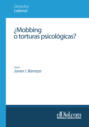 ¿Mobbing o torturas psicológicas?