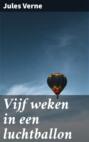 Vijf weken in een luchtballon