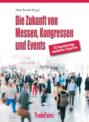 Die Zukunft von Messen, Kongressen und Events