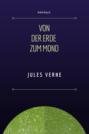 Von der Erde zum Mond Von der Erde zum Mond