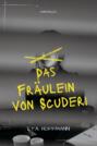 Das Fräulein von Scuderi Das Fräulein von Scuderi