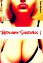 Redlight shadows 1