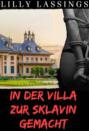 In der Villa zur Sklavin gemacht