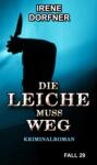 DIE LEICHE MUSS WEG