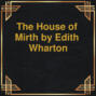 The House of Mirth