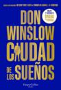 Ciudad de los sueños. Tras el éxito de Ciudad en llamas (calificada de «soberbia» por Stephen King), llega la segunda y explosiva novela de la trilogía de uno de los autores más leídos del mundo