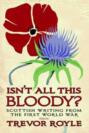 Isn\'t All This Bloody?