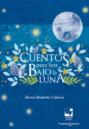 Cuentos para leer bajo la luna