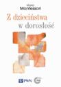 Z dzieciństwa w dorosłość