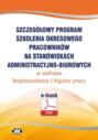 Szczegółowy program szkolenia okresowego pracowników na stanowiskach administracyjno-biurowych w zakresie bezpieczeństwa i higieny pracy (e-book)