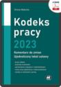 Kodeks pracy 2023 – komentarz do zmian – ujednolicony tekst ustawy (e-book)