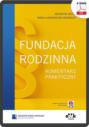 Fundacja rodzinna. Komentarz praktyczny (e-book z suplementem elektronicznym)