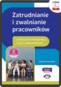 Zatrudnianie i zwalnianie pracowników – praktyczny komentarz – wzory dokumentów (e-book z suplementem elektronicznym)