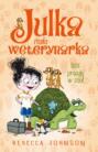 Julka – mała weterynarka. Tom 6. Dziś pracuję w zoo!