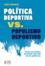 Política deportiva vs. populismo deportivo