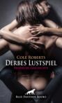 Derbes Lustspiel | Erotische Geschichte