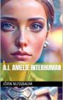 A.I. Amelie Interhuman