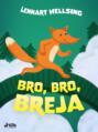 Bro, bro, breja