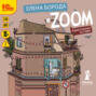 Zoom. Карантинная история