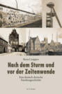 Nach dem Sturm und vor der Zeitenwende