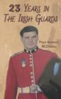 23 Years in The Irish Guards