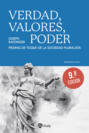 Verdad, valores, poder