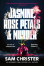 Jasmine, Rose Petals and Murder