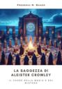 La Saggezza di  Aleister Crowley