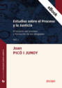 Estudios sobre el Proceso y la Justicia Vol. I