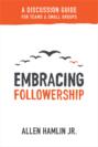 Embracing Followership