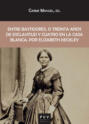 Entre bastidores, o treinta años de esclavitud y cuatro en la Casa Blanca, por Elizabeth Keckley