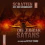 Die Jünger Satans - Schatten aus der Dunkelheit, Folge 3 (Ungekürzt)