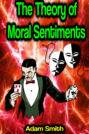 The Theory of Moral Sentiments