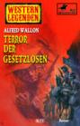 Western Legenden 58: Terror der Gesetzlosen: Quantrill - Band 02