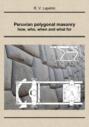 Peruvian polygonal masonry: how, who, when and what for