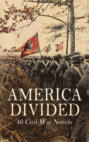 America Divided: 40 Civil War Novels