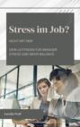 Stress im Job? Nicht mit Mir!