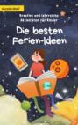 Die besten Ferien-Ideen