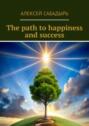 The path to happiness and success