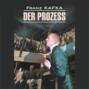 Der Prozess