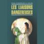 Les liaisons dangereuses