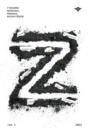 Книга Z. Глазами военных, мирных, волонтеров. Том 1 Книга Z. Глазами военных, мирных, волонтеров. Том 1