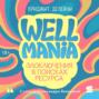 Wellmania. Злоключения в поисках ресурса