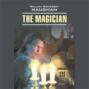 Маг. The magician. Аудиокнига