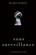 Sous Surveillance 